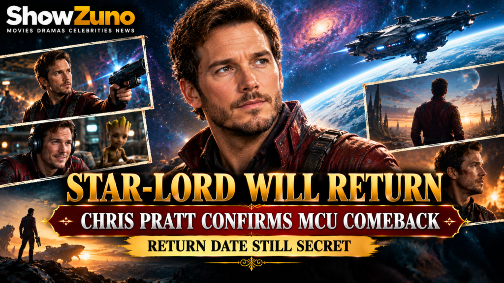 ShowZuno cinematic entertainment-news poster about Chris Pratt confirming Star-Lord’s return to the Marvel Cinematic Universe