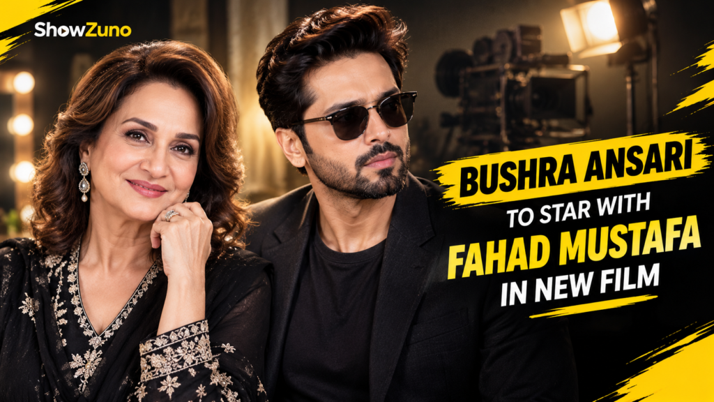 Bushra Ansari and Fahad Mustafa set to appear in an upcoming Pakistani film